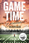 GameTime Excellence: Build Your Inner Excellence With 40-Days of Affirmation